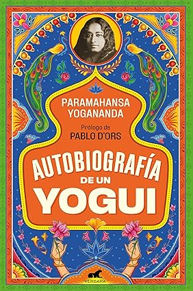 Imagen de la portada del libro: Paramahansa Yogananda Autobiografía de un Yogui